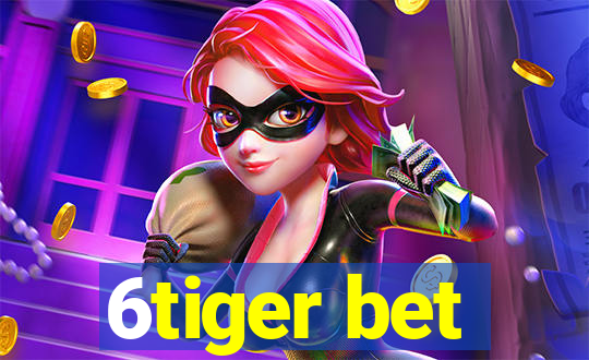 6tiger bet